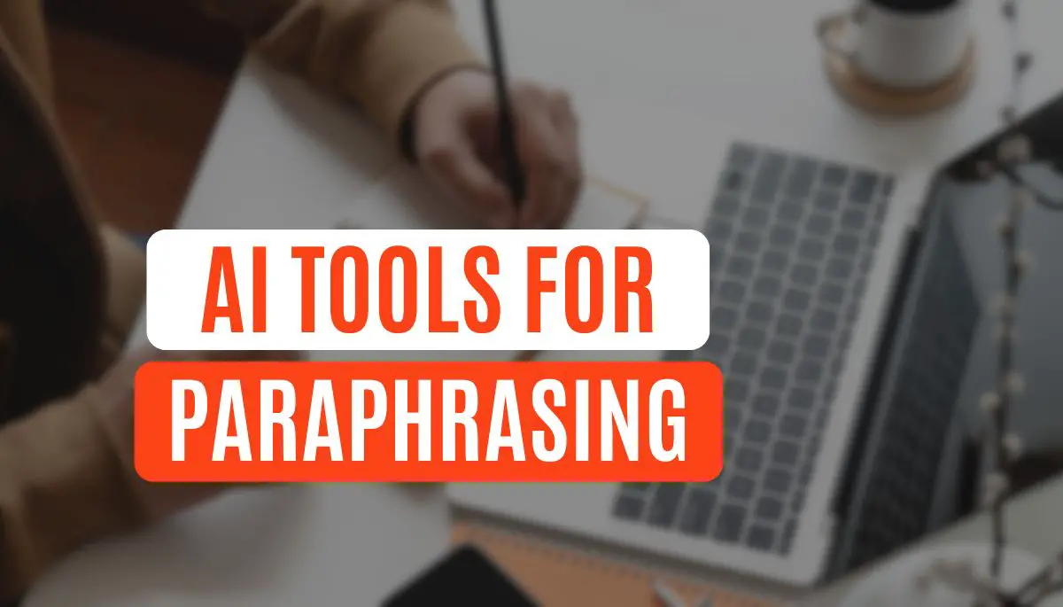 Best AI tools for paraphrasing