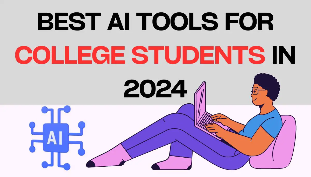 Best AI tools for college students